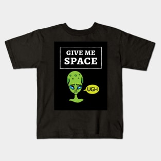 Give Me Space Kids T-Shirt